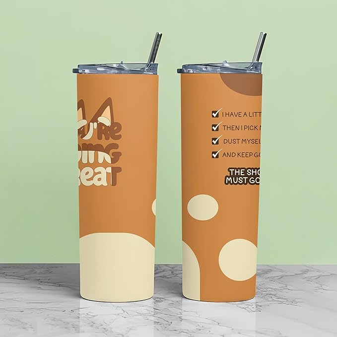 20oz Stainless Steel Skinny Tumbler - 'You Are Doin' Great' Chilli Checkist Heeler Mum Cartoon Gift